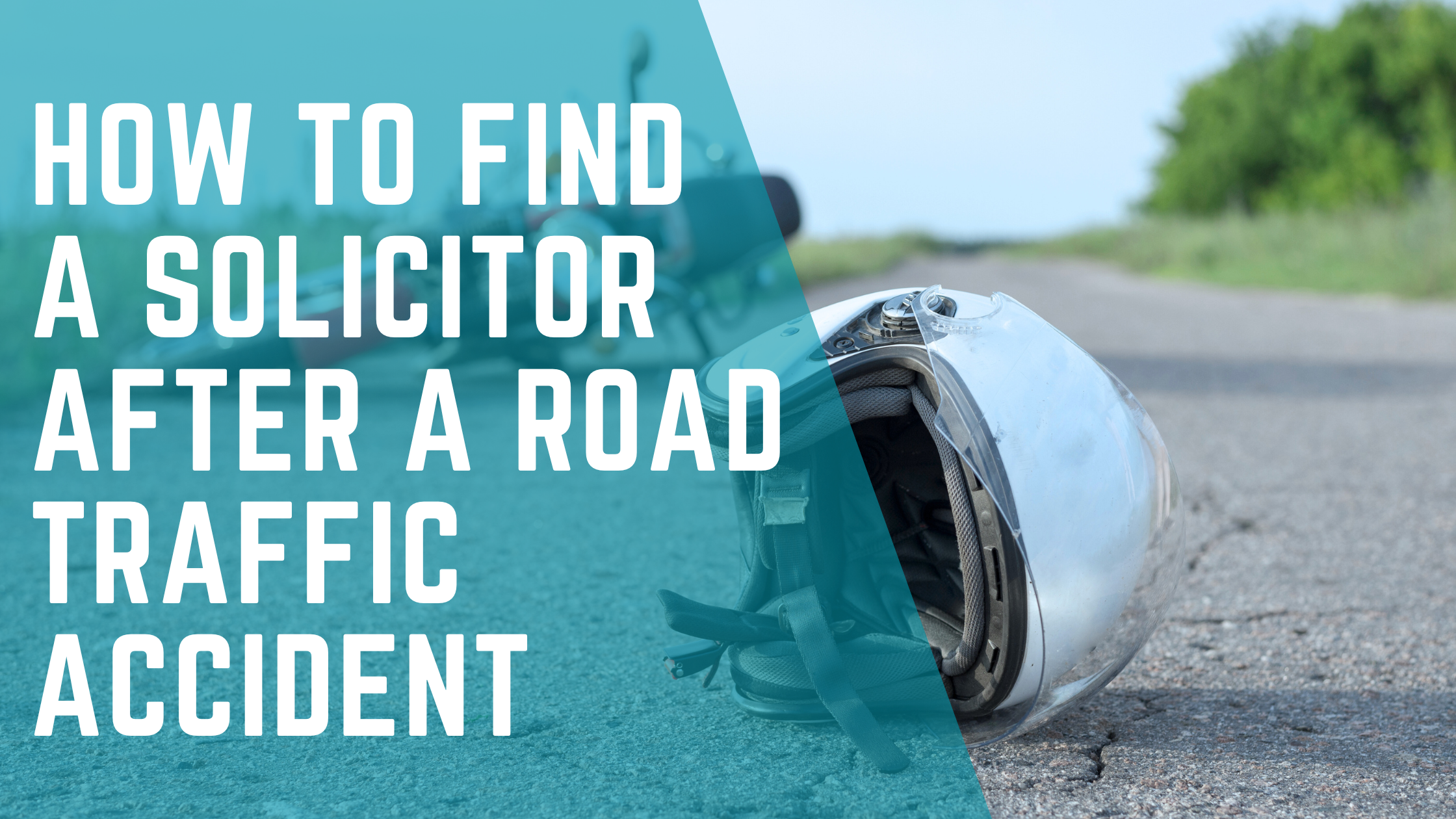 How to find a Solicitor after a road traffic accident